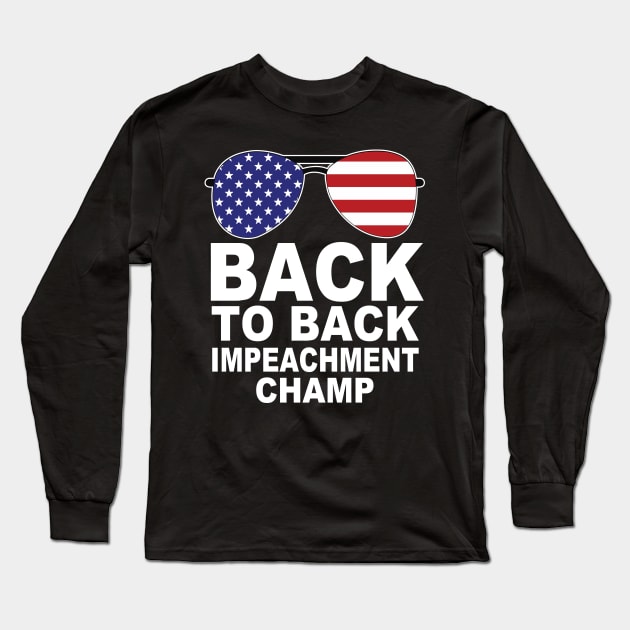 back to back impeachment champ shirt Long Sleeve T-Shirt by Shirtigator